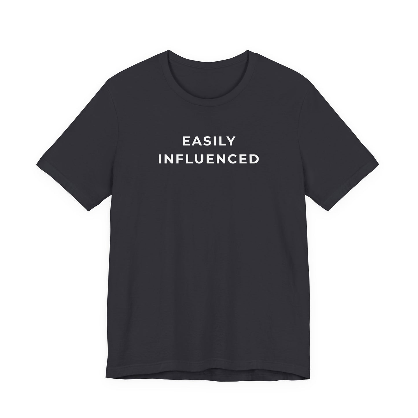 Easily Influenced – Matching Friend T-Shirt