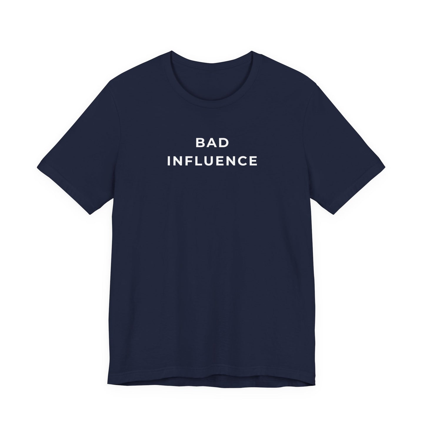Bad Influence – Matching Friend T-Shirt