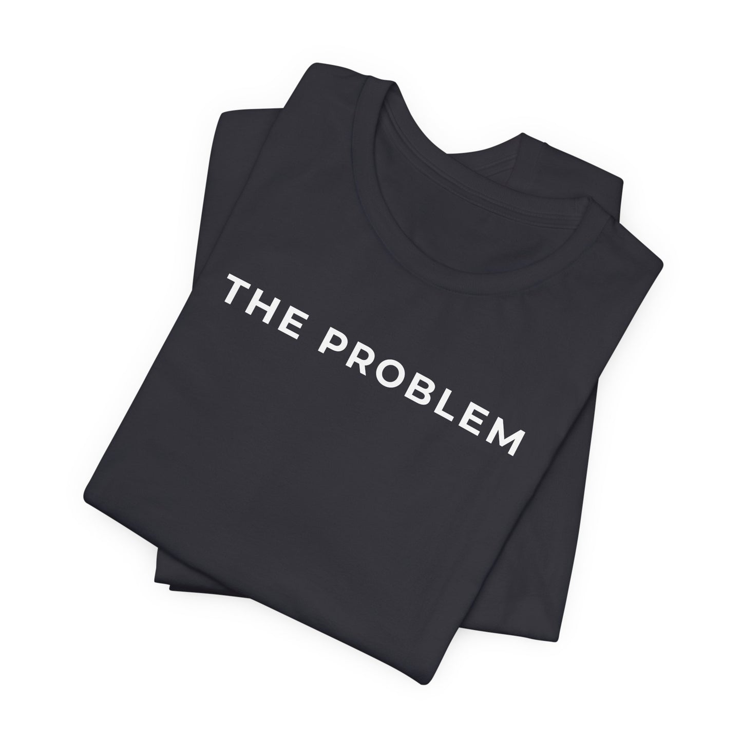 The Problem - Matching Couples T-Shirt